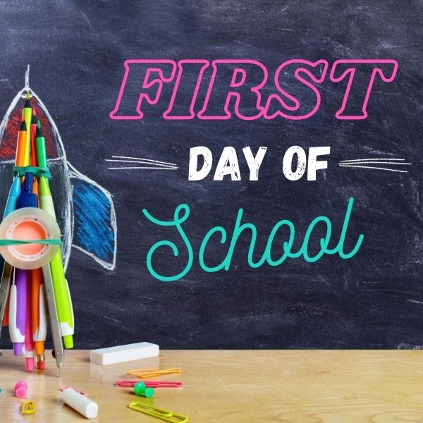 First Day Of School